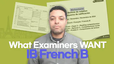 Examiner Insights: What IB French Examiners Really Look For