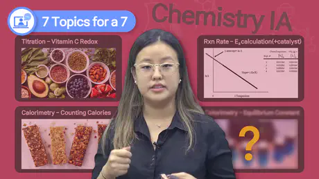 7 Topics to Get a 7 in IB Chemistry IA